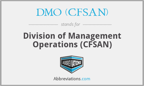 DMO (CFSAN) - Division of Management Operations (CFSAN)